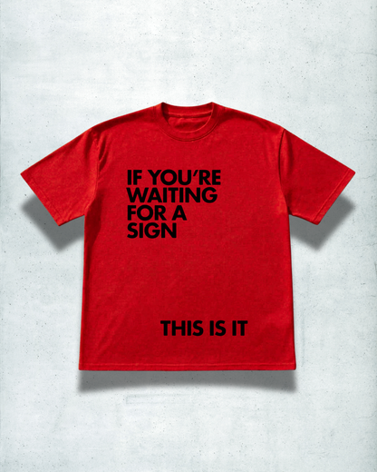 WAITING FOR A SIGN TEE