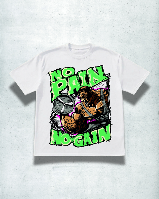 NO PAIN NO GAIN TEE